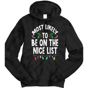 Most Likely To Be On The Nice List Christmas Family Matching Tie Dye Hoodie