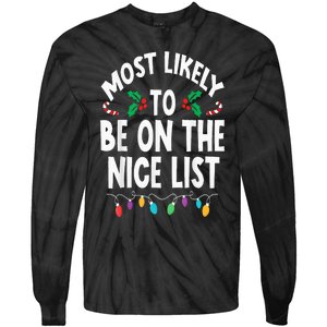 Most Likely To Be On The Nice List Christmas Family Matching Tie-Dye Long Sleeve Shirt