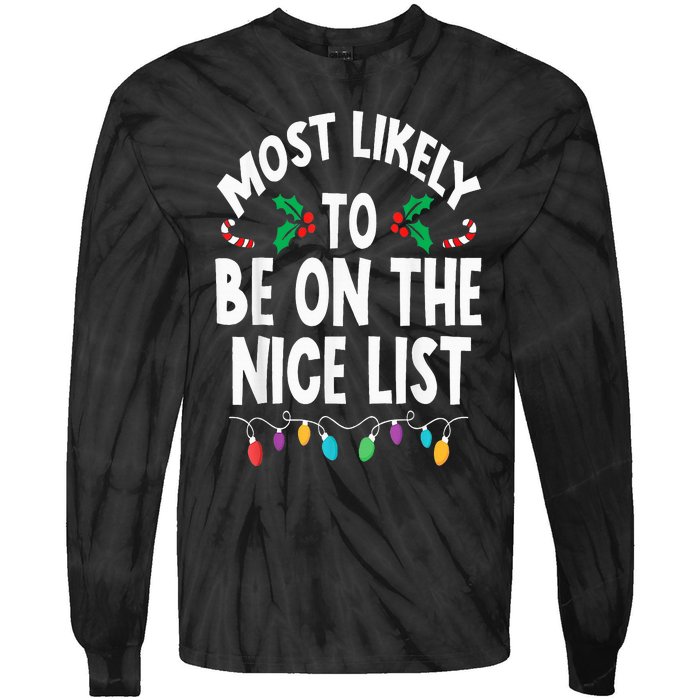 Most Likely To Be On The Nice List Christmas Family Matching Tie-Dye Long Sleeve Shirt