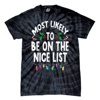 Most Likely To Be On The Nice List Christmas Family Matching Tie-Dye T-Shirt