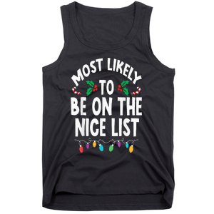 Most Likely To Be On The Nice List Christmas Family Matching Tank Top