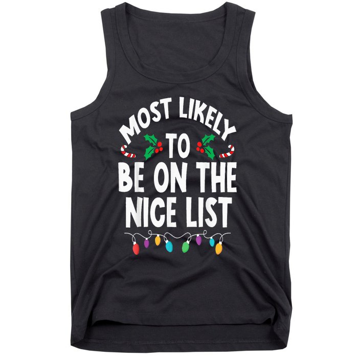 Most Likely To Be On The Nice List Christmas Family Matching Tank Top