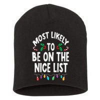 Most Likely To Be On The Nice List Christmas Family Matching Short Acrylic Beanie