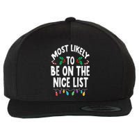 Most Likely To Be On The Nice List Christmas Family Matching Wool Snapback Cap