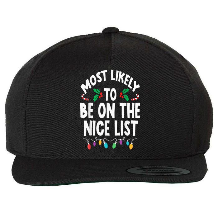 Most Likely To Be On The Nice List Christmas Family Matching Wool Snapback Cap