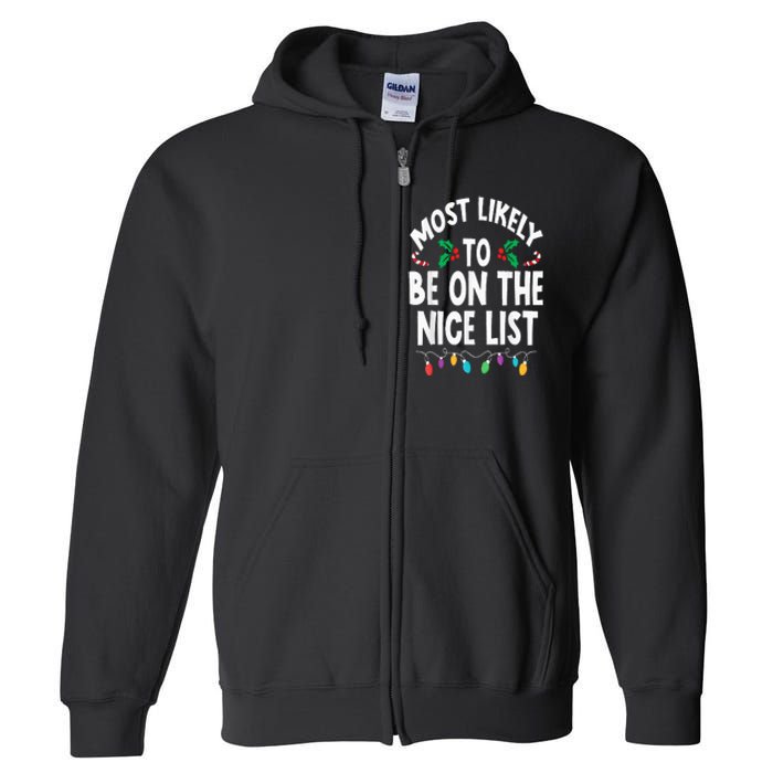 Most Likely To Be On The Nice List Christmas Family Matching Full Zip Hoodie