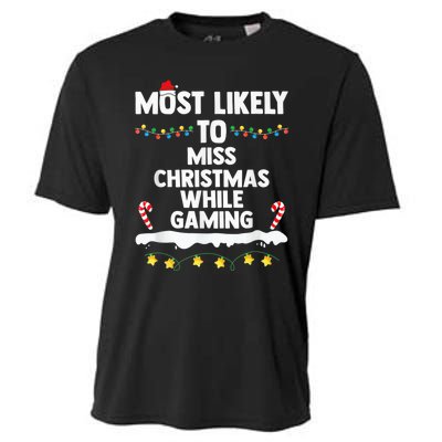 Most Likely To Miss Christmas While Gaming Family Christmas Cooling Performance Crew T-Shirt