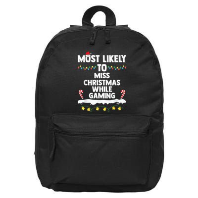 Most Likely To Miss Christmas While Gaming Family Christmas 16 in Basic Backpack