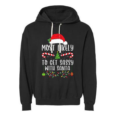 Most Likely To Get Sassy With Santa Christmas Matching Garment-Dyed Fleece Hoodie