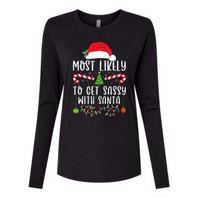 Most Likely To Get Sassy With Santa Christmas Matching Womens Cotton Relaxed Long Sleeve T-Shirt