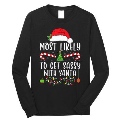 Most Likely To Get Sassy With Santa Christmas Matching Long Sleeve Shirt