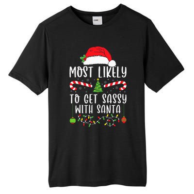 Most Likely To Get Sassy With Santa Christmas Matching Tall Fusion ChromaSoft Performance T-Shirt