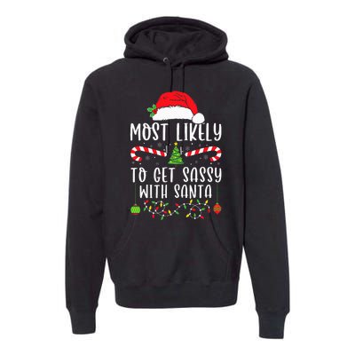 Most Likely To Get Sassy With Santa Christmas Matching Premium Hoodie