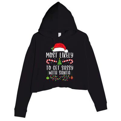 Most Likely To Get Sassy With Santa Christmas Matching Crop Fleece Hoodie