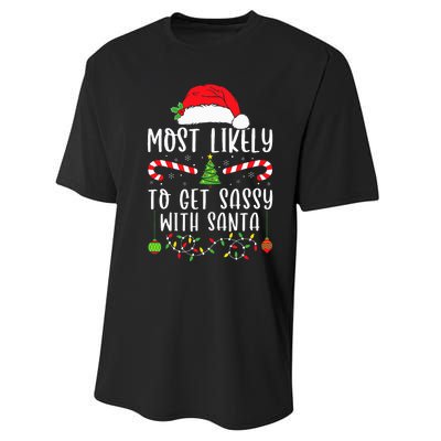 Most Likely To Get Sassy With Santa Christmas Matching Performance Sprint T-Shirt