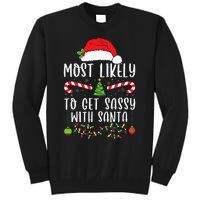 Most Likely To Get Sassy With Santa Christmas Matching Tall Sweatshirt