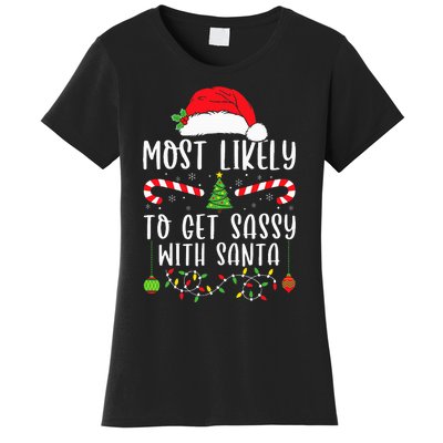 Most Likely To Get Sassy With Santa Christmas Matching Women's T-Shirt