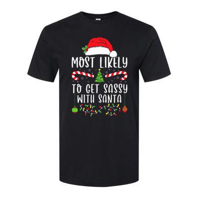 Most Likely To Get Sassy With Santa Christmas Matching Softstyle CVC T-Shirt