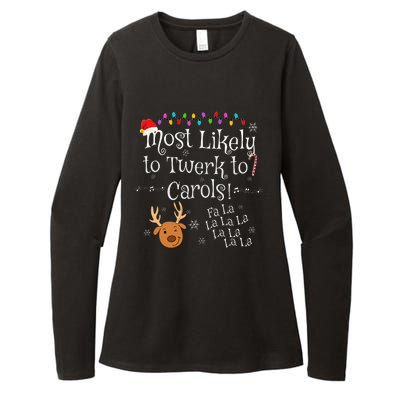 Most Likely To Twerk to Carols Fa La La La Funny Christmas  Womens CVC Long Sleeve Shirt