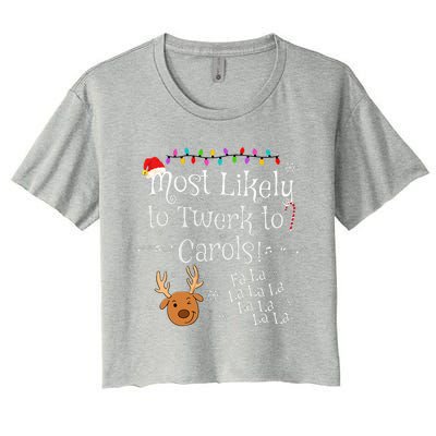 Most Likely To Twerk to Carols Fa La La La Funny Christmas  Women's Crop Top Tee