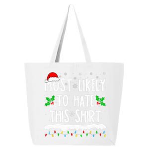 Most Likely To Hate This Matching Family Christmas  25L Jumbo Tote