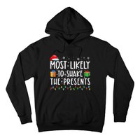 Most Likely To Shake The Presents Family Matching Christmas Hoodie