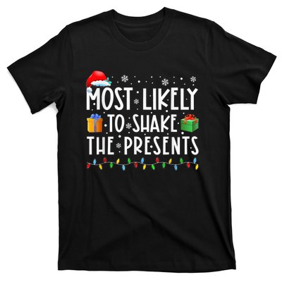 Most Likely To Shake The Presents Family Matching Christmas T-Shirt