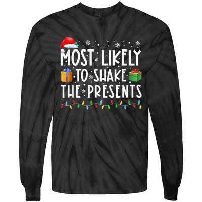 Most Likely To Shake The Presents Family Matching Christmas Tie-Dye Long Sleeve Shirt