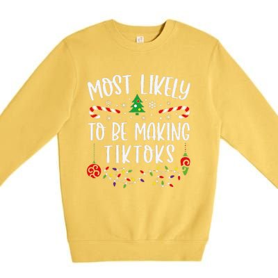 Most Likely To Be Making Tiktoks Funny Christmas Family Matching Cute Christma Premium Crewneck Sweatshirt