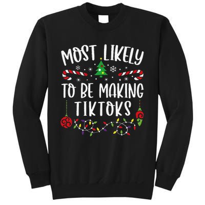 Most Likely To Be Making Tiktoks Funny Christmas Family Matching Cute Christma Sweatshirt