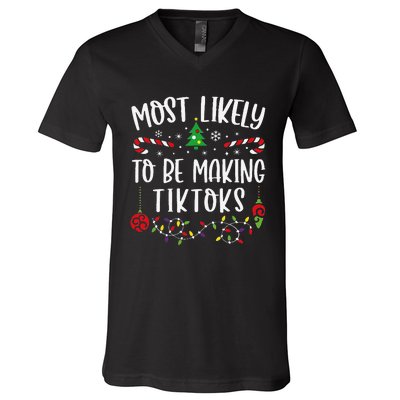 Most Likely To Be Making Tiktoks Funny Christmas Family Matching Cute Christma V-Neck T-Shirt