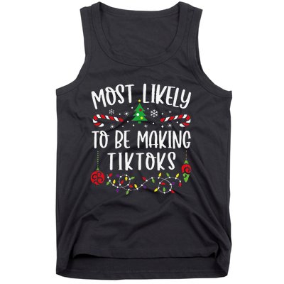 Most Likely To Be Making Tiktoks Funny Christmas Family Matching Cute Christma Tank Top