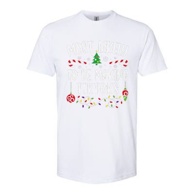 Most Likely To Be Making Tiktoks Funny Christmas Family Matching Cute Christma Softstyle CVC T-Shirt