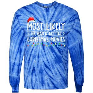 Most Likely To Watch All The Christmas Movies Christmas Tie-Dye Long Sleeve Shirt