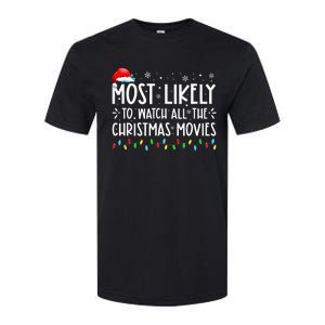 Most Likely To Watch All The Christmas Movies Christmas Softstyle CVC T-Shirt