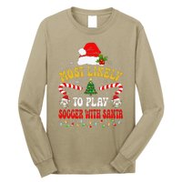 Most Likely To Play Soccer With Santa Family Christmas 2024 Long Sleeve Shirt