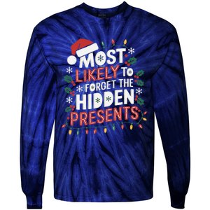 Most Likely To Forget The Hidden Presents Matching Christmas Tie-Dye Long Sleeve Shirt