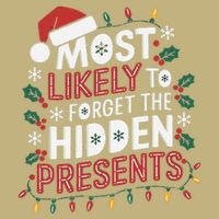 Most Likely To Forget The Hidden Presents Matching Christmas Mousepad