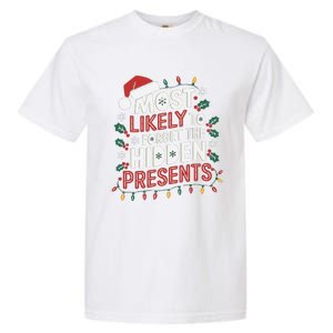 Most Likely To Forget The Hidden Presents Matching Christmas Garment-Dyed Heavyweight T-Shirt