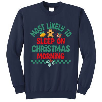 Most Likely To Sleep On Christmas Morning Christmas Pajamas Sweatshirt