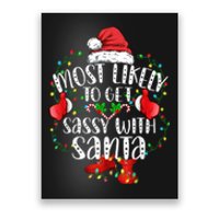 Most Likely To Get Sassy With Santa Family Funny Christmas Poster