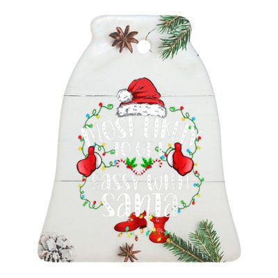 Most Likely To Get Sassy With Santa Family Funny Christmas Ceramic Bell Ornament