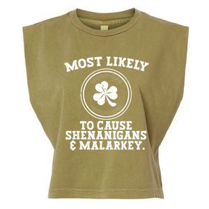 Most Likely To Cause Shenanigans & Malarkey St Patricks Day Garment-Dyed Women's Muscle Tee