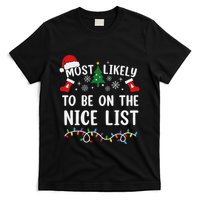 Most Likely To Be On The Nice List Matching Christmas T-Shirt