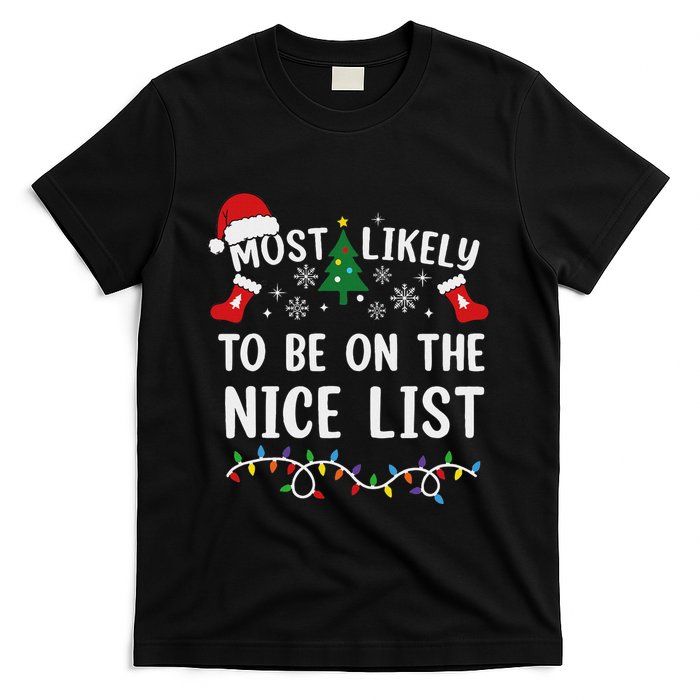 Most Likely To Be On The Nice List Matching Christmas T-Shirt