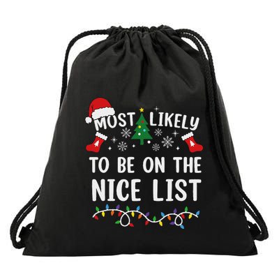 Most Likely To Be On The Nice List Matching Christmas Drawstring Bag