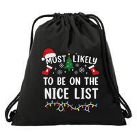 Most Likely To Be On The Nice List Matching Christmas Drawstring Bag