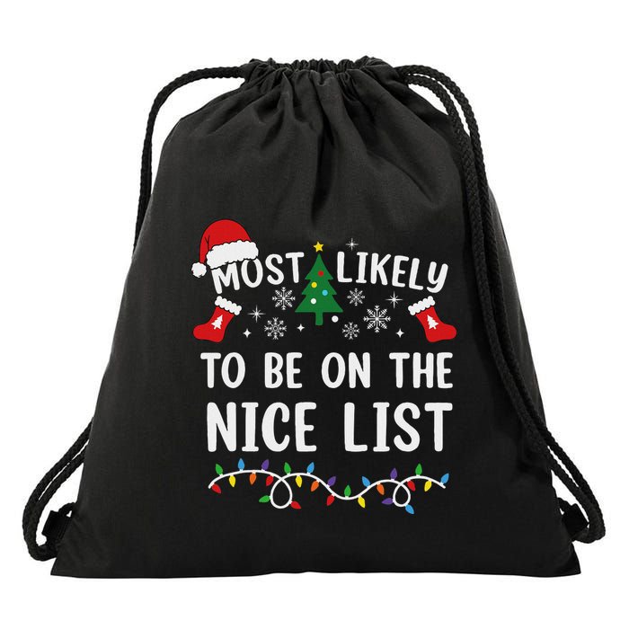 Most Likely To Be On The Nice List Matching Christmas Drawstring Bag