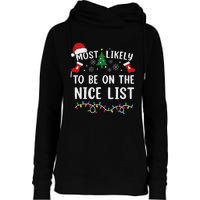 Most Likely To Be On The Nice List Matching Christmas Womens Funnel Neck Pullover Hood