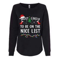 Most Likely To Be On The Nice List Matching Christmas Womens California Wash Sweatshirt